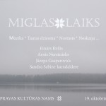 Muzikāls pasākums “MIGLAS LAIKS”