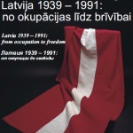 Latvijas Okupācijas muzeja izstāde 