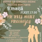 MĀTES UN ĢIMENES DIENAI VELTĪTS KONCERTS