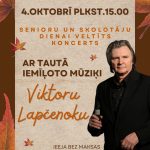 SENIORU UN SKOLOTĀJU DIENAI VELTĪTS KONCERTS AR MŪZIĶI VIKTORU LAPČENOKU